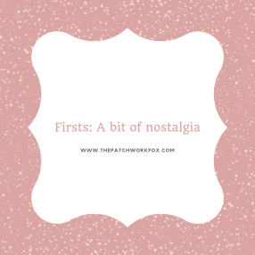 Firsts_ A bit of nostalgia (1)