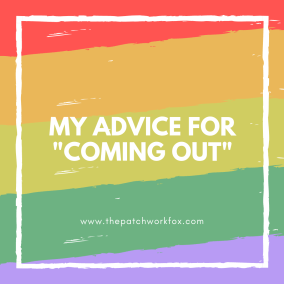 My Advice for _Coming Out_