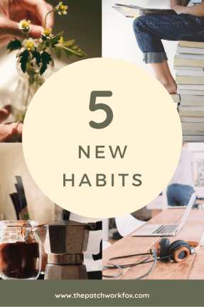 5 New Habits (The Patchwork Fox)