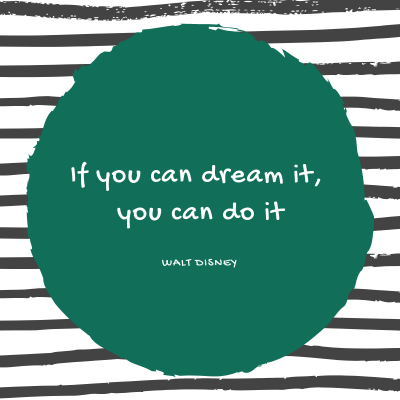 If you can dream it, you can do it.png