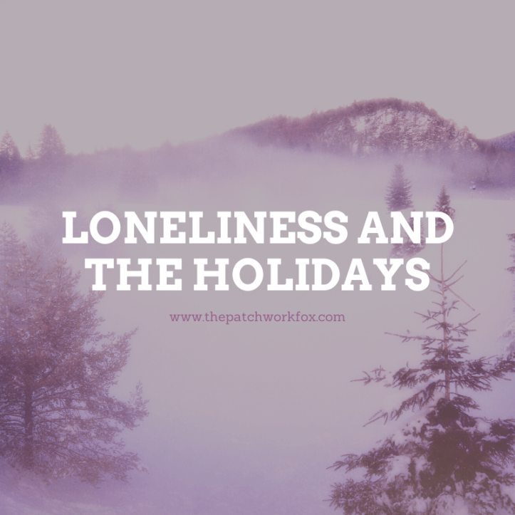 Loneliness and the Holidays