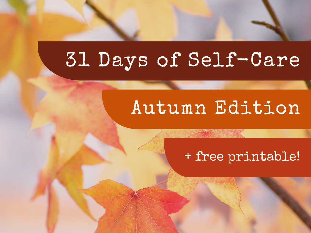 31 Days of Self-Care: Autumn Edition (wallflowerhaze.com)