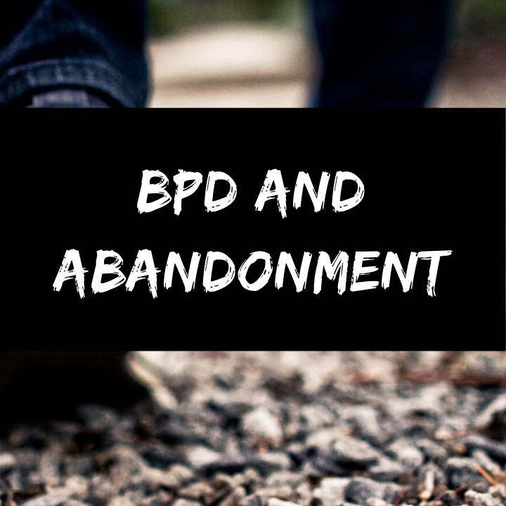 BPD and Abandonment (wallflowerhaze.com)
