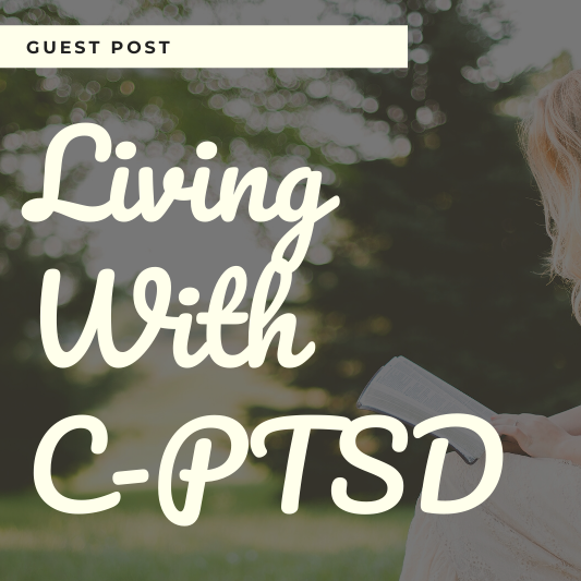 Living With C-PTSD (Guest Post) (wallflowerhaze.com)