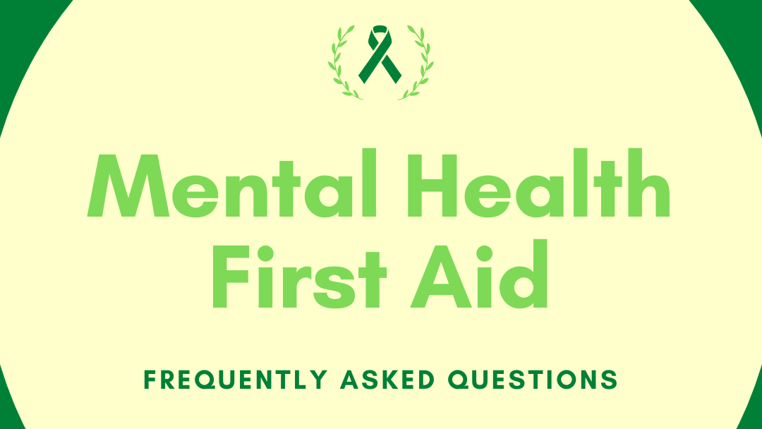 Mental Health First Aid: FAQ (wallflowerhaze.com)