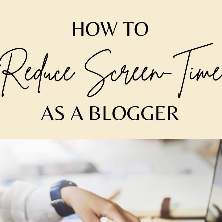 How To Reduce Screen-Time As A Blogger  (wallflowerhaze.com)