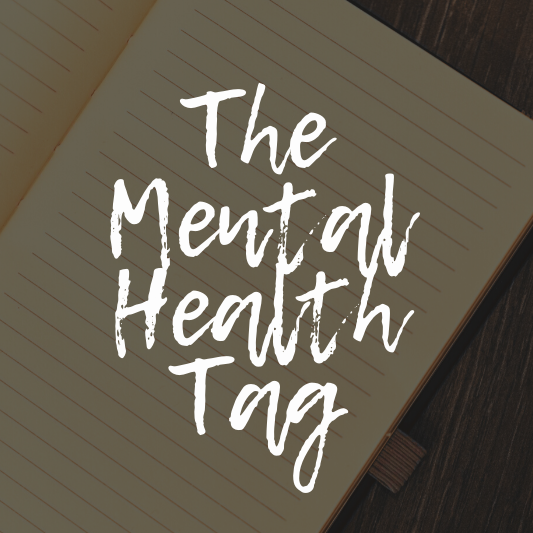 The Mental Health Tag (wallflowerhaze.com)
